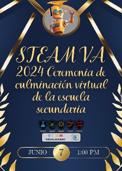 STEAM Virtual Academy Middle School Virtual Culmination Ceremony